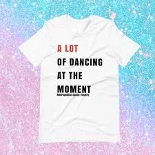 Alot of Dance Tee