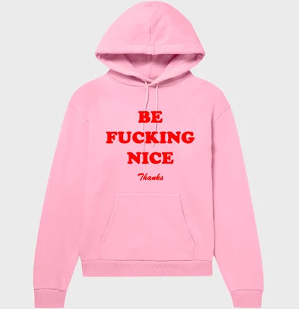 Be Nice Hoodie MEDIUM