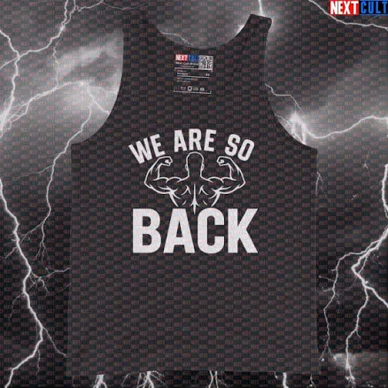 Funny We Are So Back Gym Tank Top