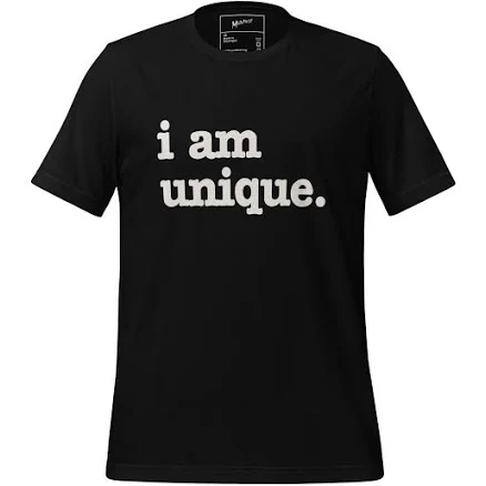I Am Unique Unisex T-Shirt