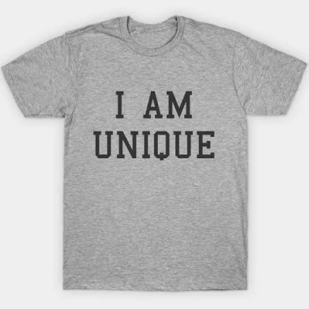 I Am Unique T-Shirt
