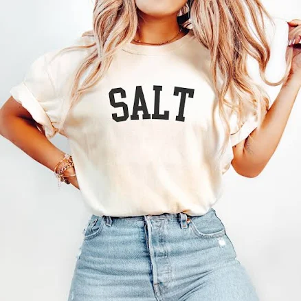 Funny Salty Shirt