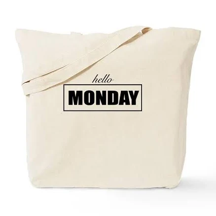 Hello Monday Tote Bag