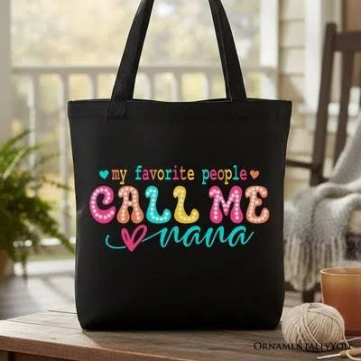 OrnamentallyYou My Favorite People Call Me Nana Canvas Tote Bag
