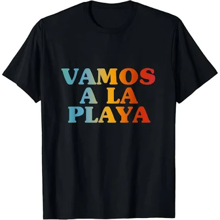 Vamo A La Playa Lets Go To The Beach Men's T-Shirt