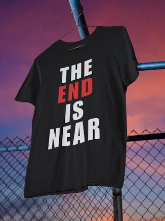 Apocalyptic The End Is Near T-Shirt
