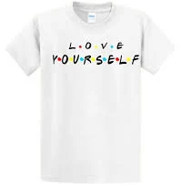 Love Yourself T-Shirt | Love yourself